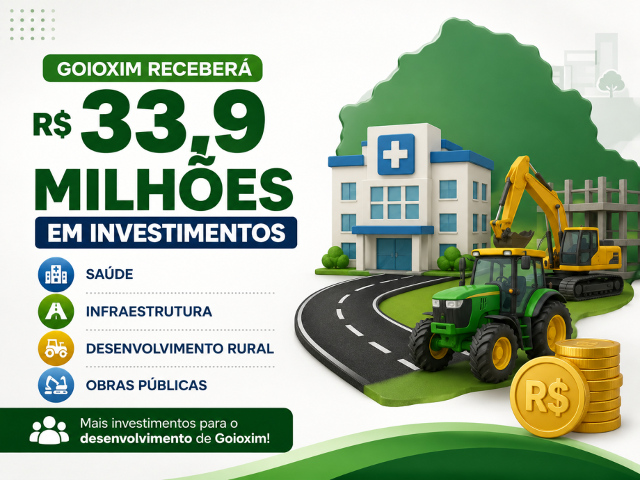 Goioxim receberá R$ 33,9 milhões para investimentos em saúde, infraestrutura e desenvolvimento